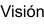 Visión